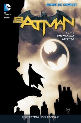 Batman Tom 6 Cmentarna szychta Scott Snyder