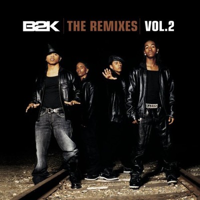 B2K The Remixes Vol.2 NOWA !!!