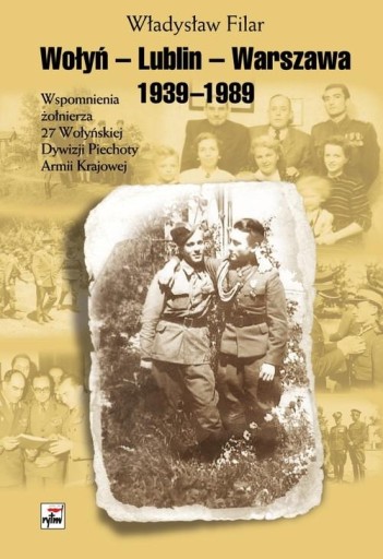 Волынь Люблин Варшава 1939-1989 Владислав Филар