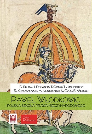 Paweł z Włodkowic i Polska szkoła prawa... Narodowe Centrum Kultury 274204