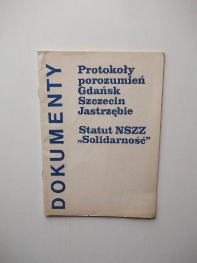 ПРОТОКОЛЫ СОГЛАШЕНИЙ ГДАНСК-ЩЕЦИНСКАЯ СОЛИДАРНОСТЬ