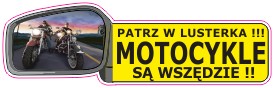 Naklejka patrz w lusterka motocykle są wszędzieG14