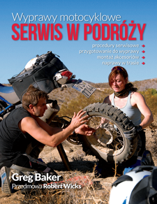 Wyprawy motocyklowe. Serwis w podróży, Greg Baker