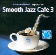 Smooth Jazz Cafe 3 Марек Недзвецки приглашает 1 компакт-диск