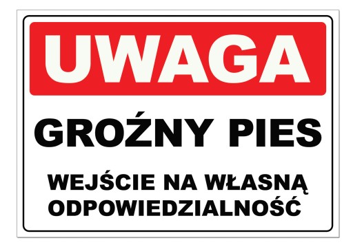 UWAGA GROŹNY PIES tablica ZNAK 21x15cm wejście na własną odpowiedzialność