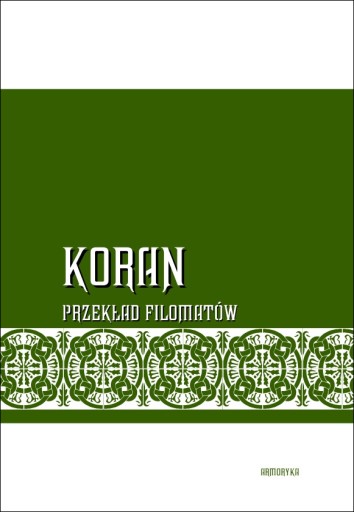 Koran. Przekład filomatów Dionizy Chlewiński, Ignacy Domeyko