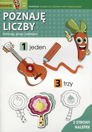 Poznaję liczby. Koloruję, piszę i naklejam. Marchewkowe zadania 3-6 lat z