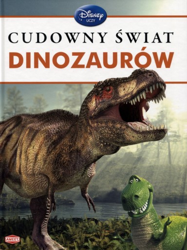 Книга ДИСНЕЙ УЧИТ. ЧУДЕСНЫЙ МИР ДИНОЗАВРОВ