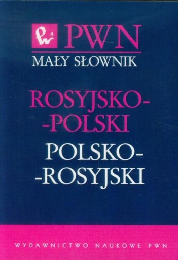 Mały słownik rosyjsko-polski polsko-rosyjski Jan Wawrzyńczyk