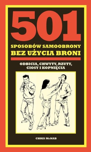 501 sposobów samoobrony bez użycia broni Chris McNab