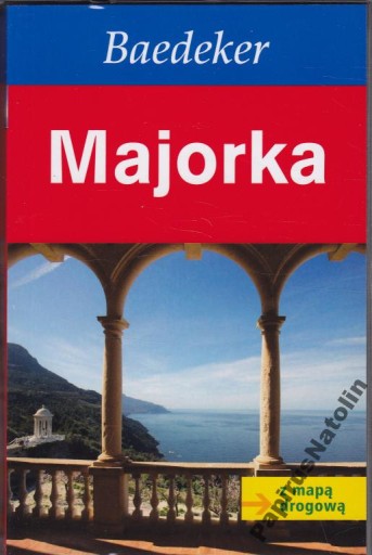 MAJORKA. PRZEWODNIK. Z MAPĄ DROGOWĄ.BAEDEKER