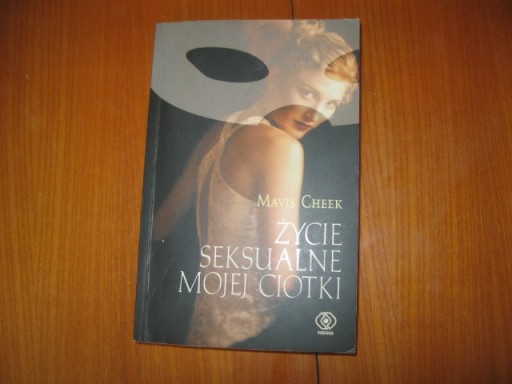 MAVIS CHEEK - ŻYCIE SEKSUALNE MOJEJ CIOTKI