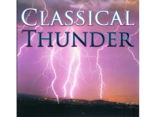 Classical Thunder - Burza, Deszcz, Odgłosy Natury