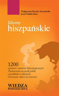 Idiomy hiszpańskie -M Koszla-Szymańska J.Ruiz