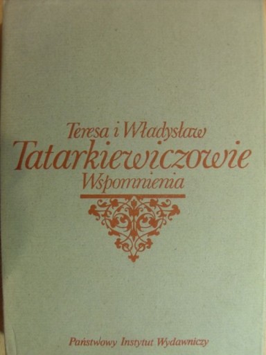 WSPOMNIENIA Teresa i Władysław Tatarkiewiczowie