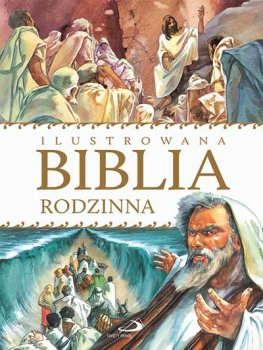 ILUSTROWANA BIBLIA RODZINNA ŚW.PAWEŁ 2018 PISMO ŚW