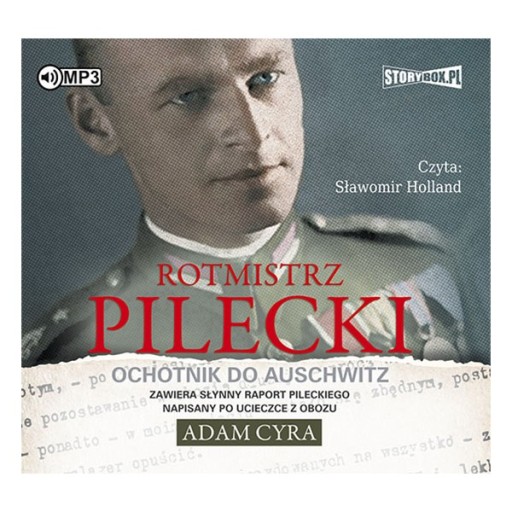 Rotmistrz Pilecki. Ochotnik do Auschwitz.