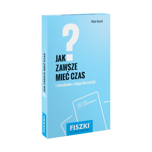 FISZKI - Jak zawsze mieć czas?