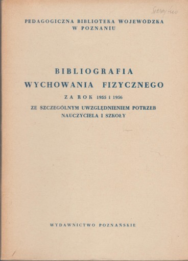 BIBLIOGRAFIA WYCHOWANIA FIZYCZNEGO 1955 I 1956