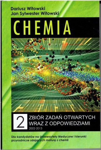 CHEMIA 2 ZBIÓR ZADAŃ WITOWSKI 2002-2013