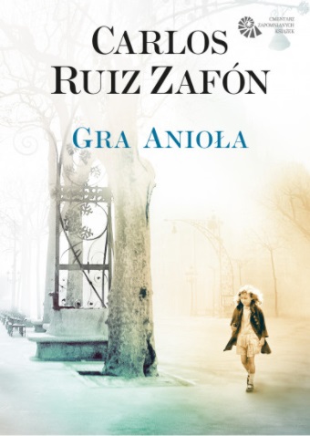 GRA ANIOŁA Carlos Ruiz Zafon _ opr. twarda