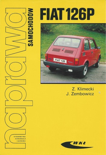 FIAT 126 EL OD 1994R. INSTRUKCJA NAPRAWY