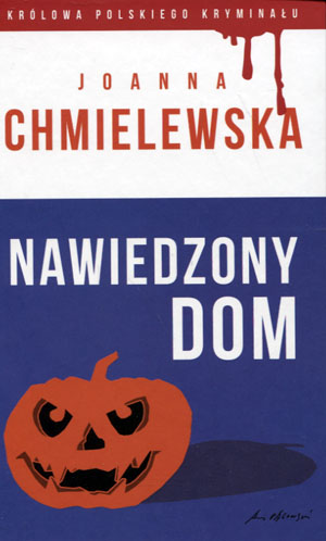 Nawiedzony dom Joanna Chmielewska