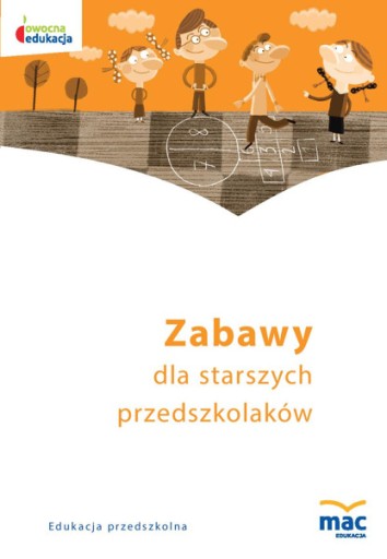 Zabawy Dla Starszych Przedszkolaków. Książka + CD