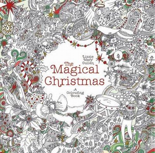 Zdjęcie oferty: The Magical Christmas A Colouring Book Lizzie Mary Cullen kolorowanka