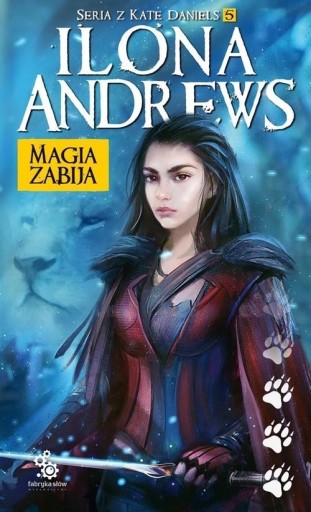 Zdjęcie oferty: T7- MAGIA ZABIJA - Ilona Andrews