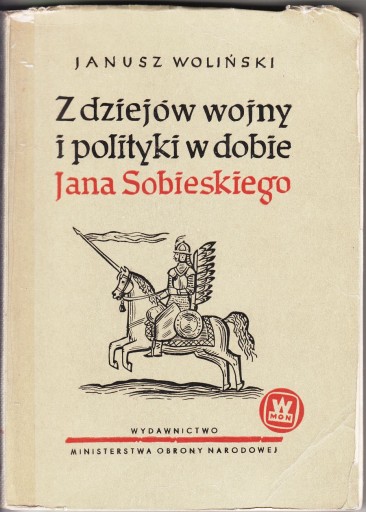 Zdjęcie oferty: Z dziejów wojny i polityki w dobie J. Sobieskiego