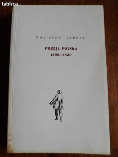 Zdjęcie oferty: Zdzisław Libera - POEZJA POLSKA (1800 do 1830)