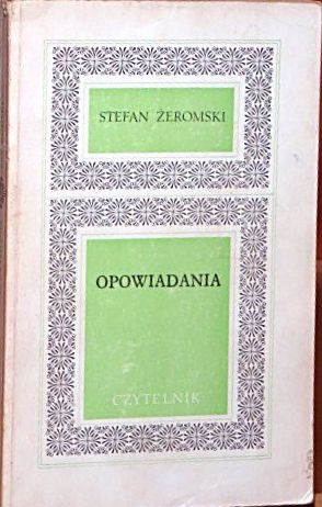 Zdjęcie oferty: OPOWIADANIA STEFAN ŻEROMSKI DOBA MŁODOPOLSKA