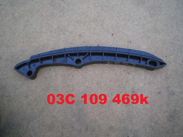 VW SEAT GUIDE CHAIN VALVE CONTROL SYSTEM 03C109469K photo 1 - milautoparts-fr.ukrlive.com