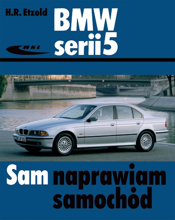 BMW SERII 5 TYPE E39 (95-03) SAM NAPRAWIAM AUTO photo 1 - milautoparts-fr.ukrlive.com